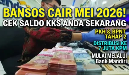 Bansos PKH & BPNT Tahap 2 Cair Mei 2026! Cek 4 Bank Penyalurnya