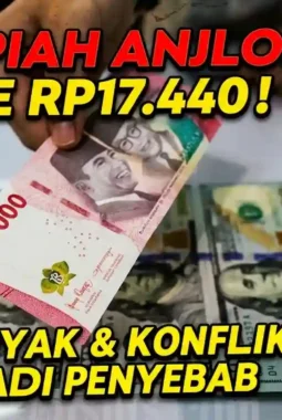 Rupiah Melemah ke Rp17.440 Akibat Konflik Global & Harga Minyak
