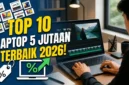 Ilustrasi - Laptop 5 Jutaan Terbaik 2026.