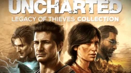 Uncharted Series (Among Thieves & Drake’s Deception).