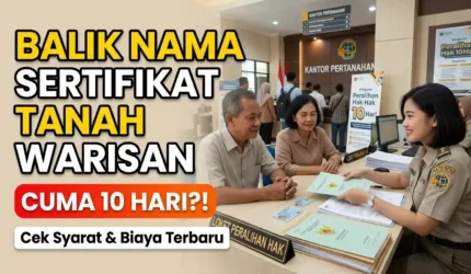 Cara Balik Nama Sertifikat Tanah Warisan